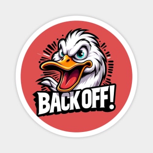 Angry White Duck 'BACK OFF!' Magnet